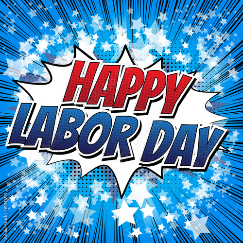 Fototapeta Happy Labor Day - Comic book style word on comic book abstract background.