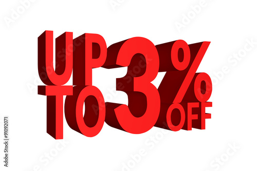 UPTO 3% OFF in Red Color 3D Rendered Text for Discount Sale Promotions isolated on White Background with clipping path.