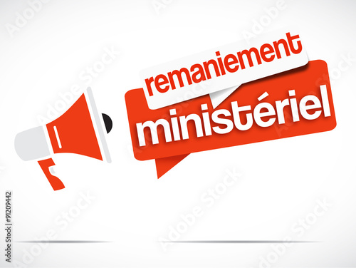 mégaphone : remaniement ministériel
