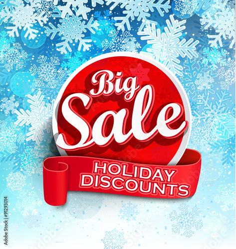 Big sale holiday discount? sticer with ribbon on the winter background, vector illustration