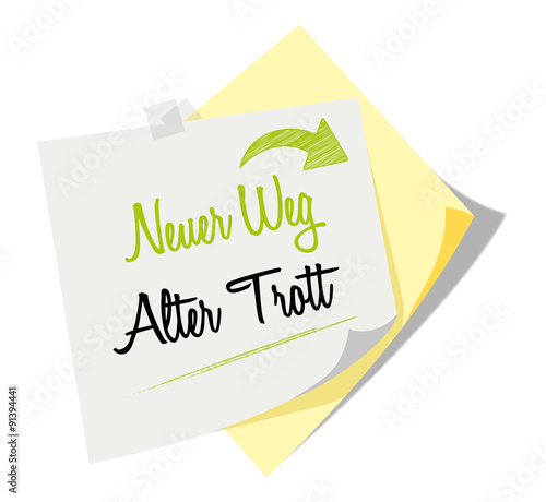 Post it | Notizzettel | Neuer Weg | Alter Trott