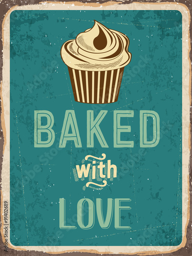 Plakat Retro metalowy znak "Cupcakes - upieczony z miłością"
