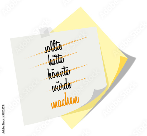 Post it | Notizzettel | Motivation | sollte hätte könnte würde machen