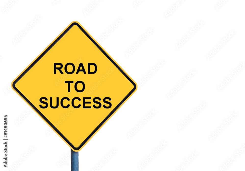 Yellow roadsign with ROAD TO SUCCESS message Yellow roadsign with ROAD TO SUCCESS message