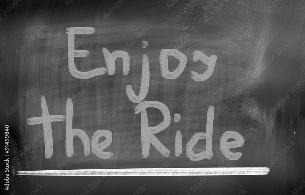 Enjoy The Ride Concept Enjoy The Ride Concept