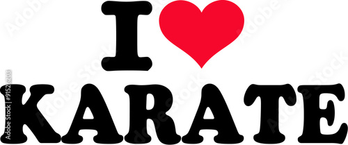 I love karate