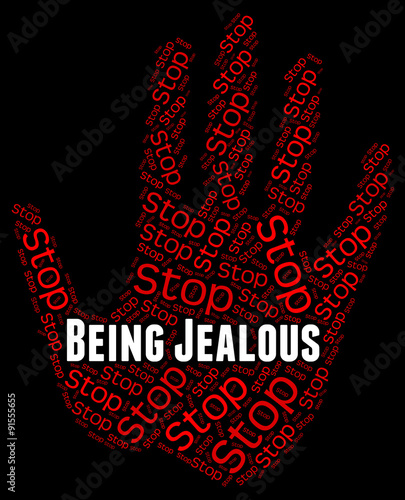 Stop Being Jealous Indicates Warning Sign And Bitter photo