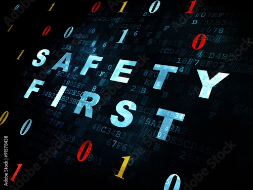 Security concept: Safety First on Digital background