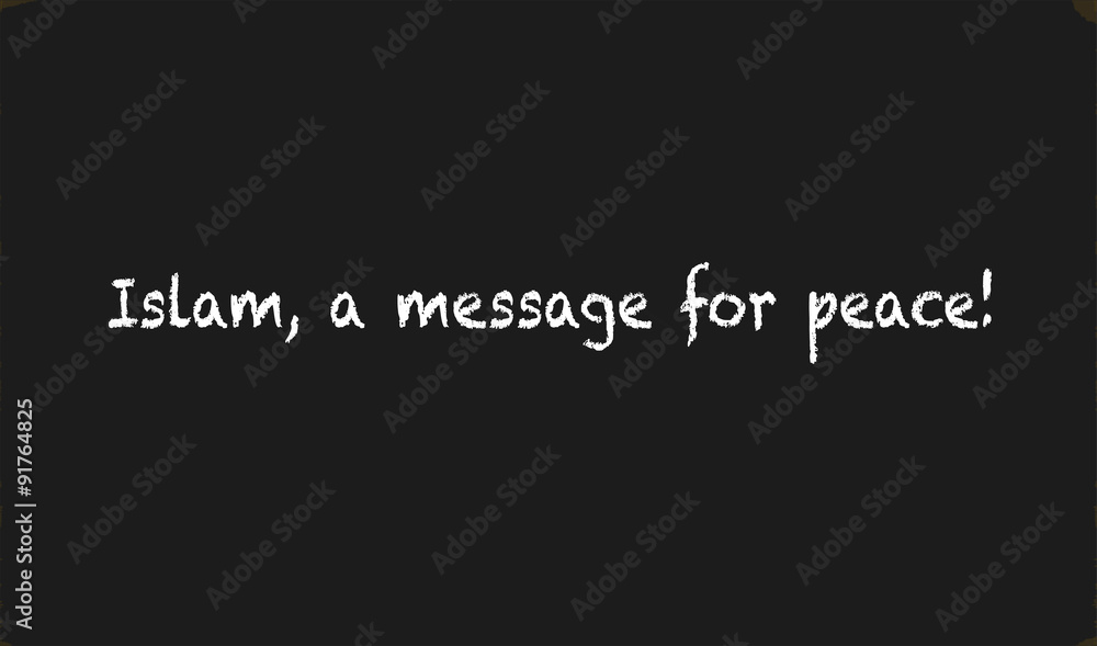 Obraz premium Islam, a message for peace