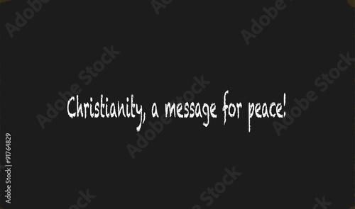 Christianity, a message for peace