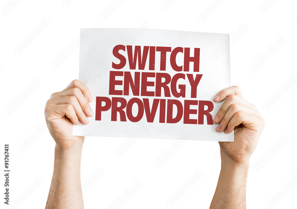 Switch Energy Provider placard isolated on white Switch Energy Provider placard isolated on white
