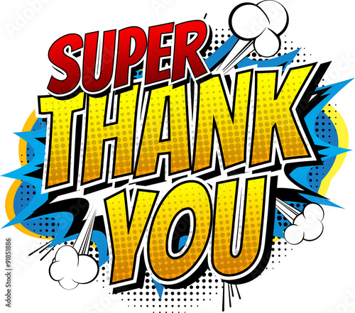 Super Thank You - Comic book style word isolated on white background. photo