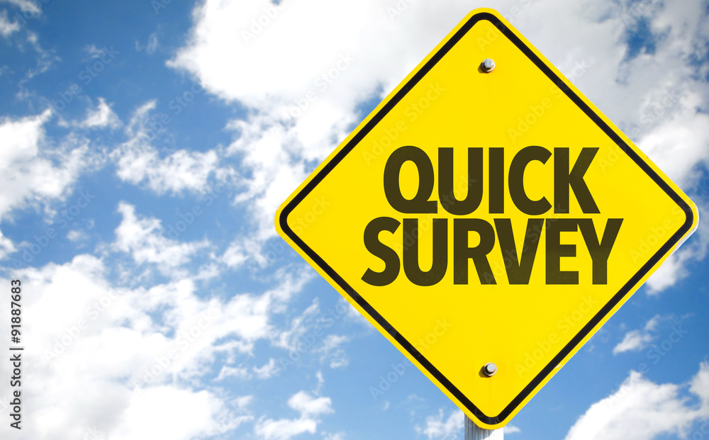 Quick Survey sign with sky background Quick Survey sign with sky background