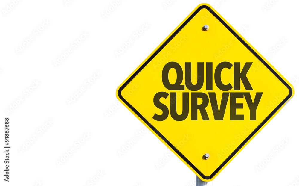Quick Survey sign isolated on white background Quick Survey sign isolated on white background