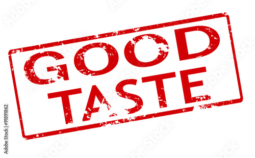 Good taste