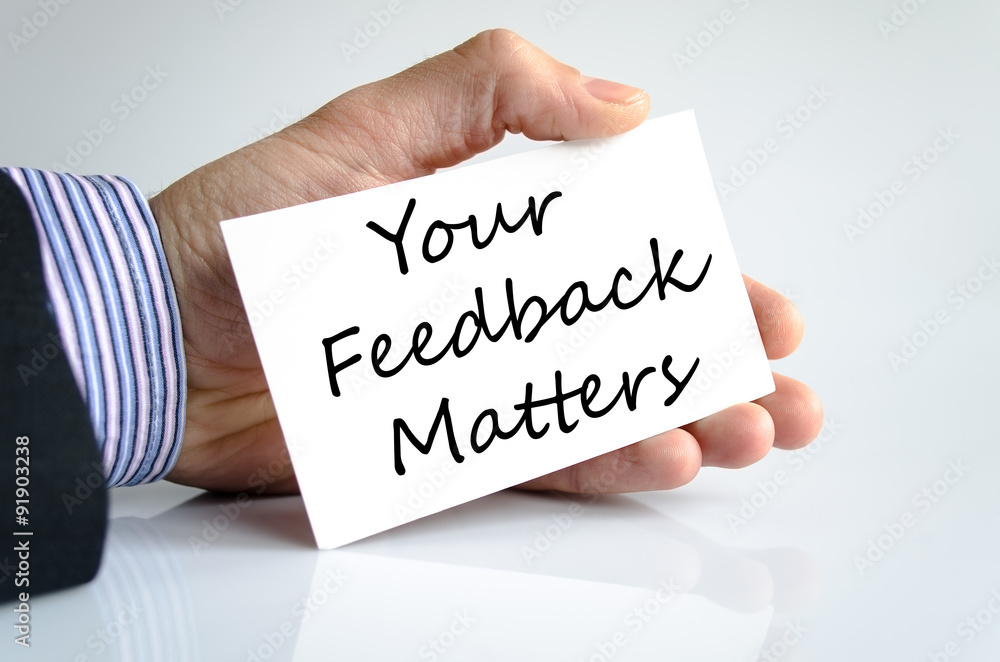 Your feedback matters text concept Your feedback matters text concept