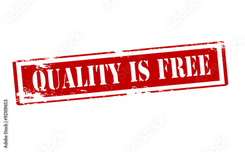 Quality is free