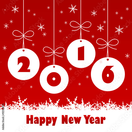 HAPPY NEW YEAR 2016 Card with Christmas Baubles and Snowflakes