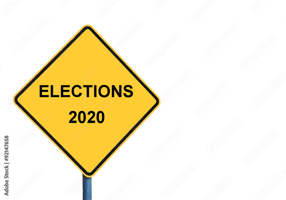 Yellow roadsign with ELECTIONS 2020 message Yellow roadsign with ELECTIONS 2020 message