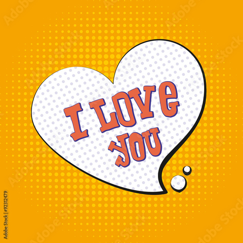 I love you pop art. text to symbol of heart. Illustration tyle o