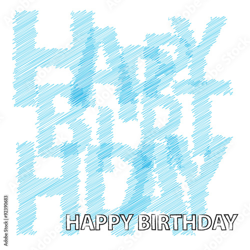Vector happy birthday. Broken text  scrawled