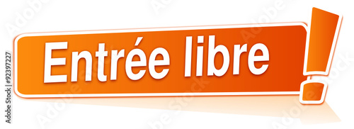 entrée libre sur étiquette orange