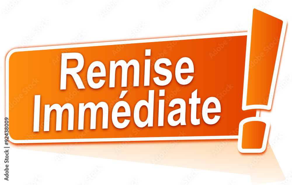 remise immédiate sur étiquette orange remise immédiate sur étiquette orange