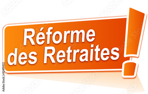 réformes des retraites sur étiquette orange
