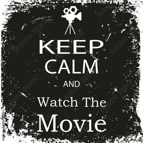 banner keep calm and watch the movie