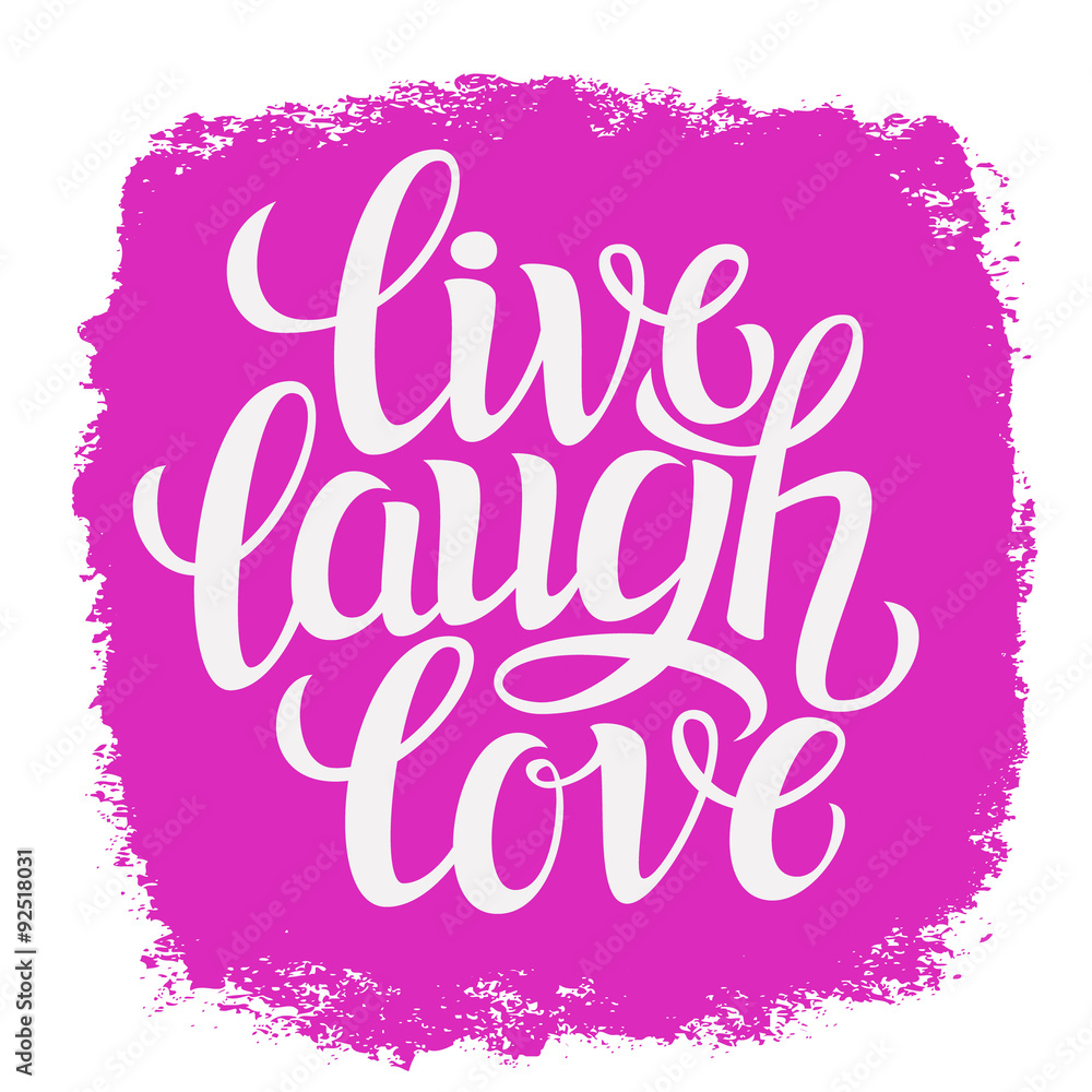 Hand drawn typography poster  'live laugh love'