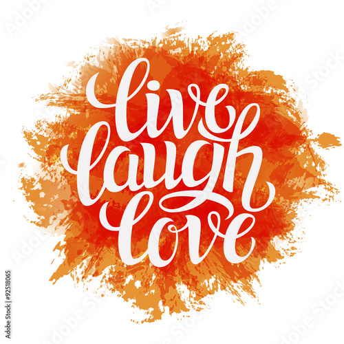 Hand drawn typography poster  'live laugh love'