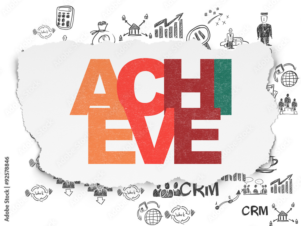 Business concept: Achieve on Torn Paper background Business concept: Achieve on Torn Paper background