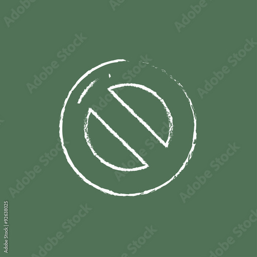 Not allowed sign icon drawn in chalk.