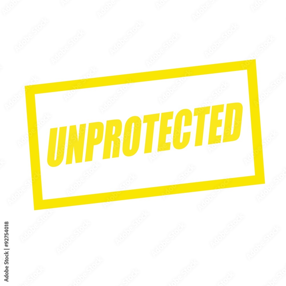unprotected yellow stamp text on white unprotected yellow stamp text on white