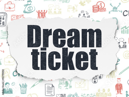 Business concept  Dream Ticket on Torn Paper background