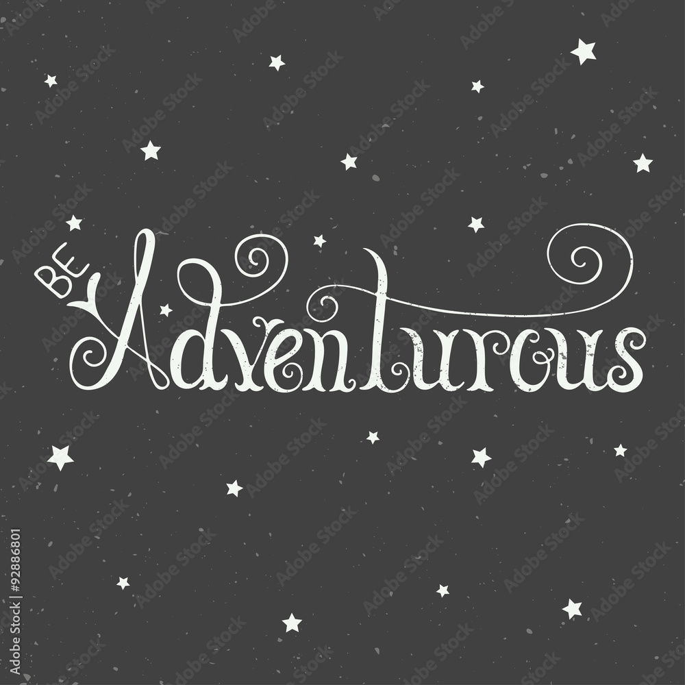 Be adventurous isolated on vintage background