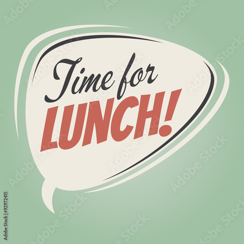 time for lunch retro speech bubble