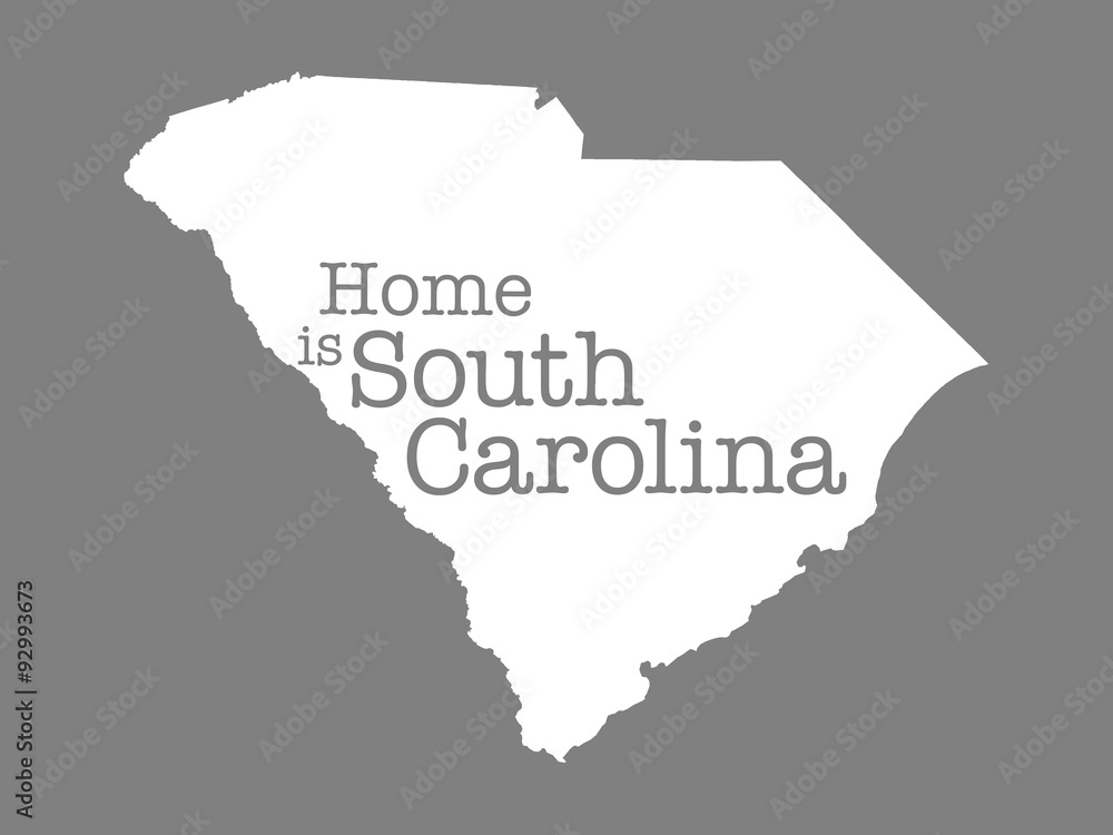 Home is South Carolina, state outline illustration - white state