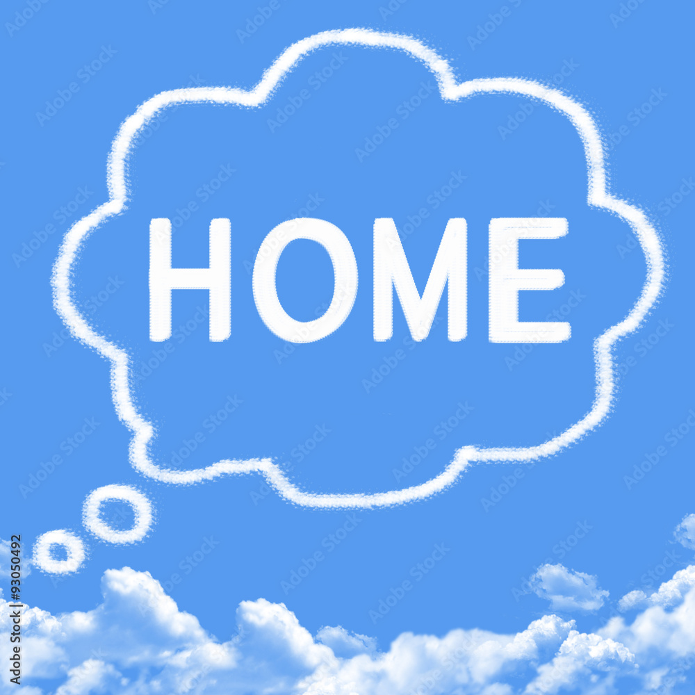 Cloud shaped as Dream house Cloud shaped as Dream house