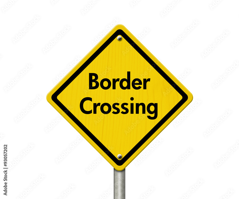 Border Crossing Road Sign