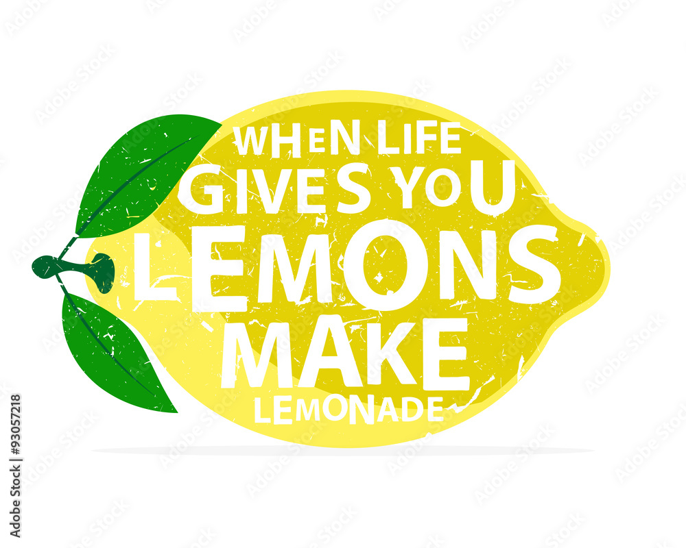 When life gives you lemons, make lemonade calligraphy Stock Vector Adobe Stock