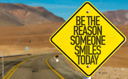 Картината върху платно Be The Reason Someone Smiles Today sign on desert road