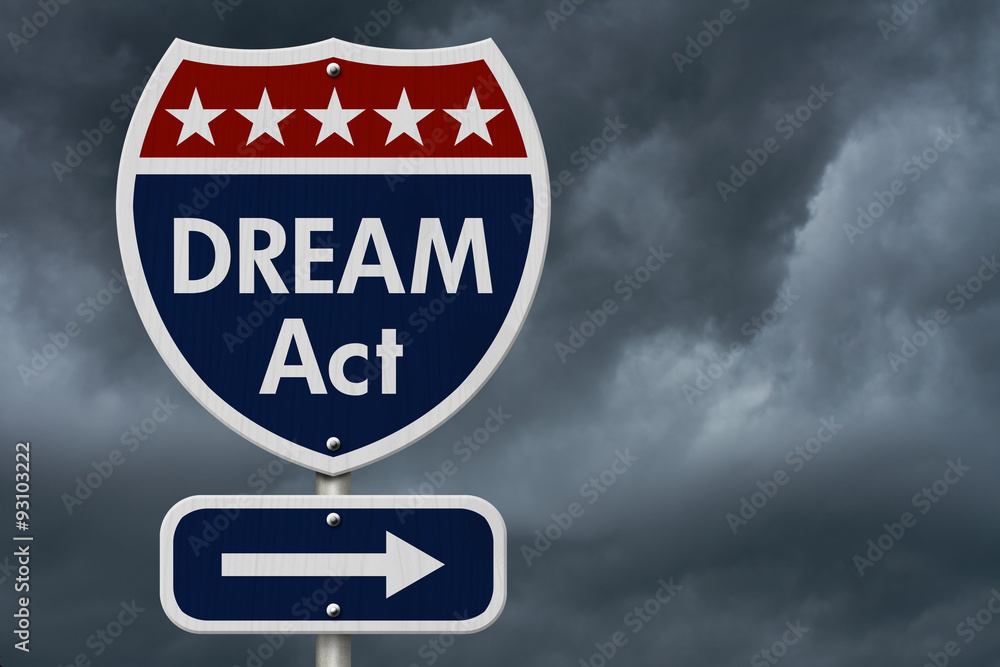 American DREAM Act Highway Road Sign American DREAM Act Highway Road Sign