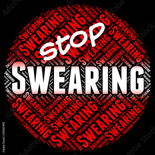 Stop Swearing Shows Warning Sign And Cussing photo