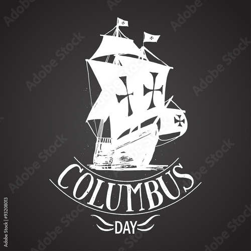 columbus day sign. santa maria boat. vector calligraphy
