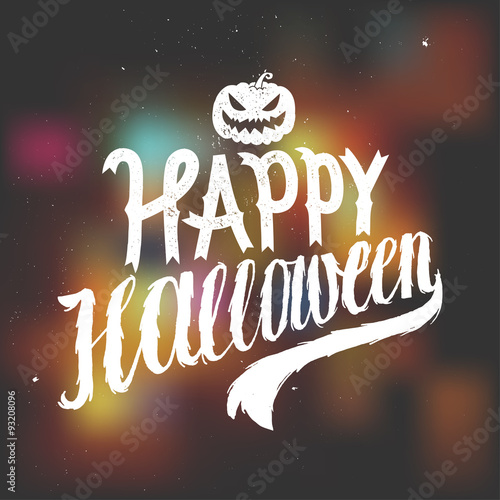 happy halloween scary calligraphy. blurred background. vector illustation