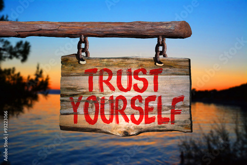 Trust yourself sign