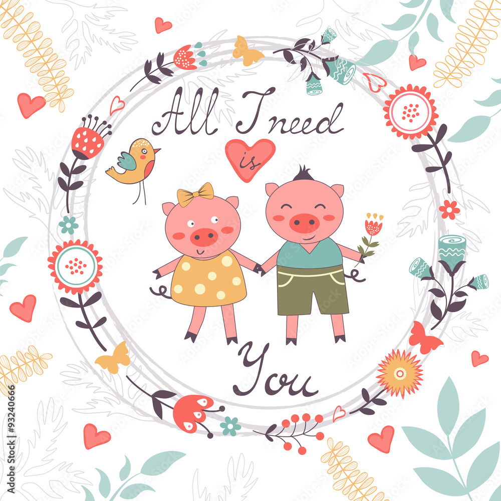All I need is you romantic card with cute pigs couple All I need is you romantic card with cute pigs couple