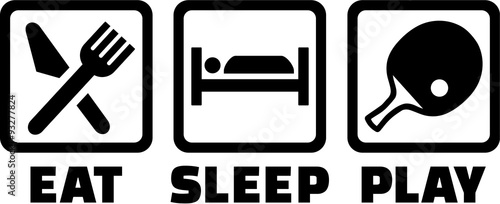 Ping pong eat sleep