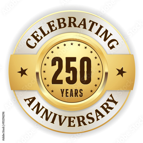 Gold celebrating 250 years, anniversary badge with white border